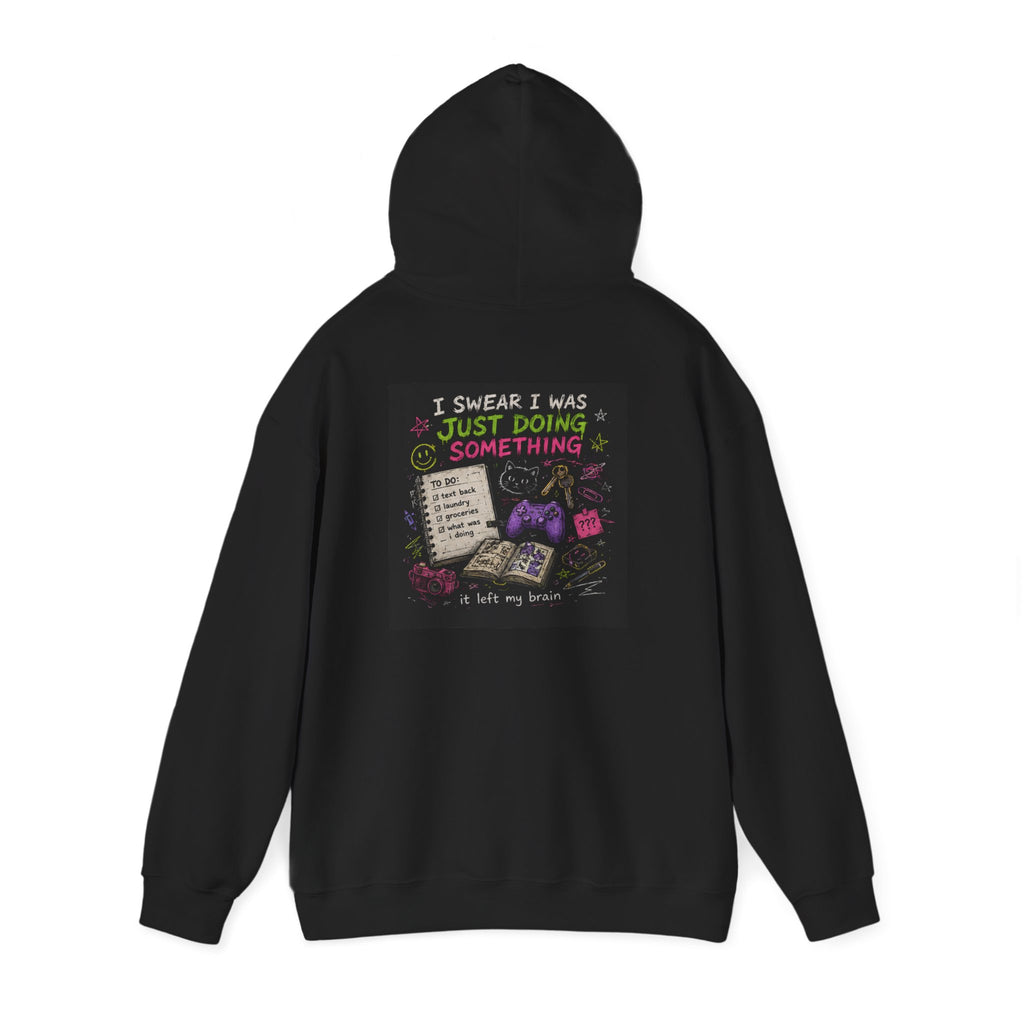 Beautiful Chaos Hoodie — "I Wasn't Lazy, Just Doing Something" Graphic Pullover