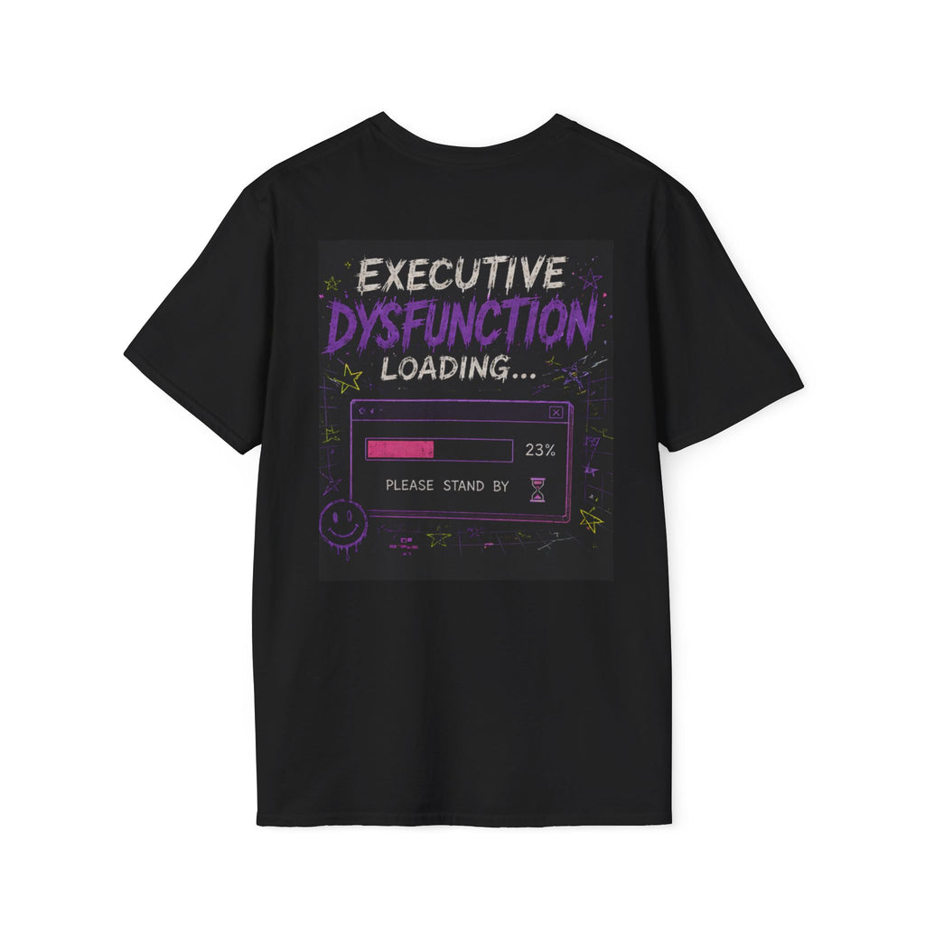 Beautiful Chaos Company "Executive Dysfunction Loading" T-Shirt