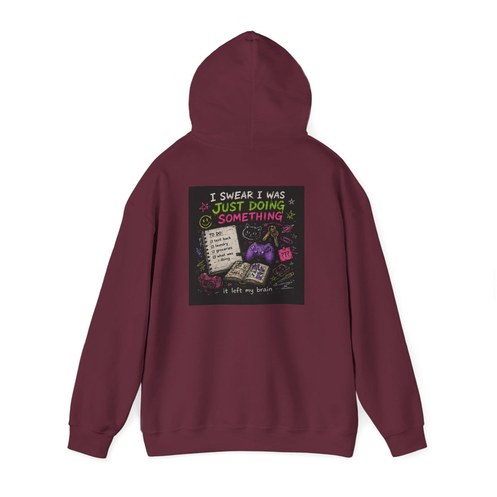 Beautiful Chaos Hoodie — "I Wasn't Lazy, Just Doing Something" Graphic Pullover