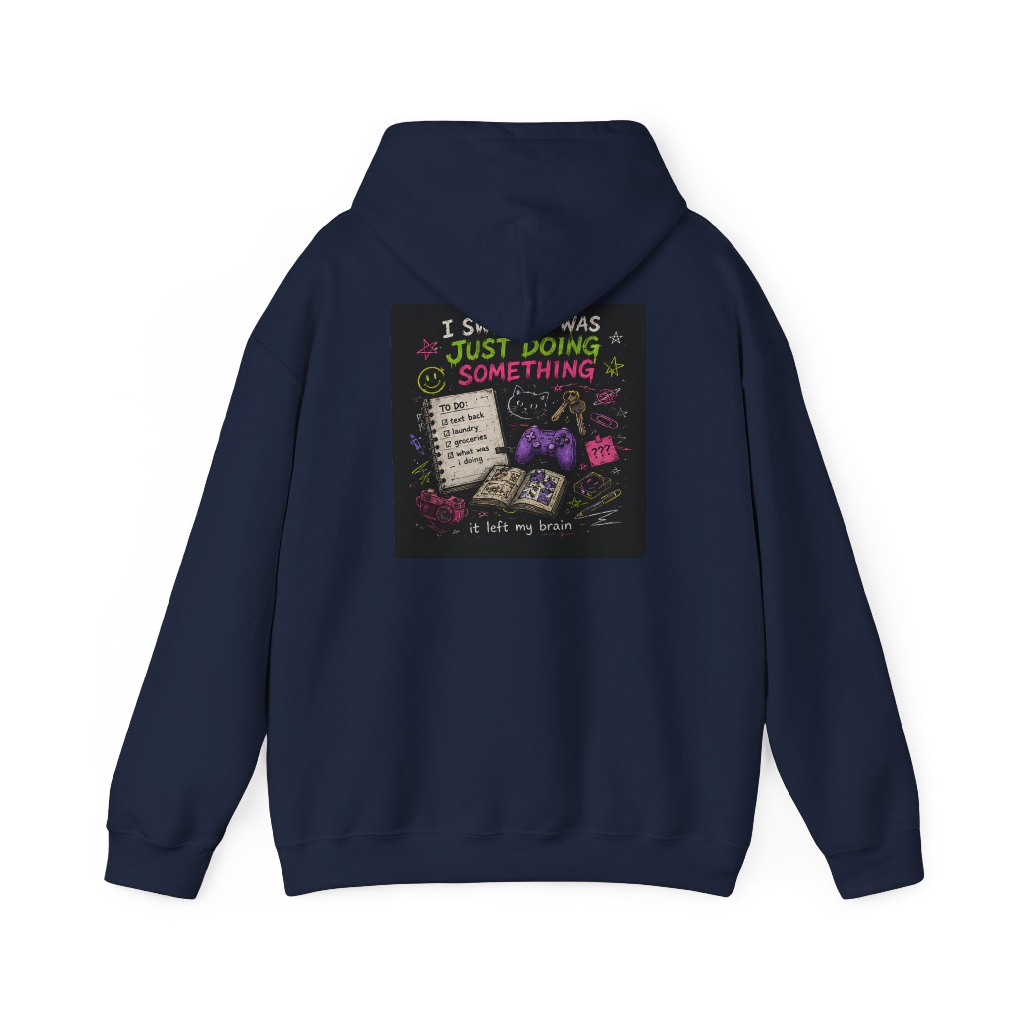 Beautiful Chaos Hoodie — "I Wasn't Lazy, Just Doing Something" Graphic Pullover