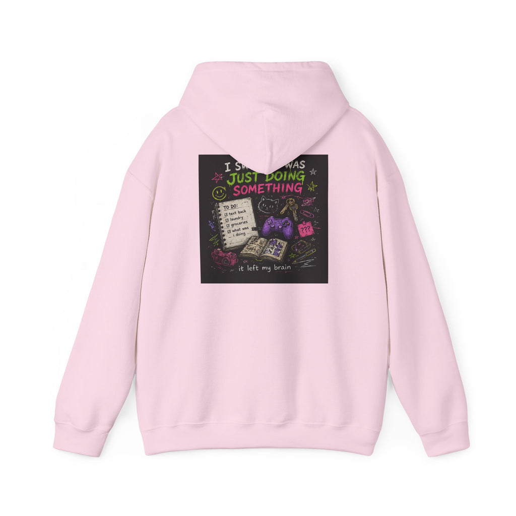 Beautiful Chaos Hoodie — "I Wasn't Lazy, Just Doing Something" Graphic Pullover