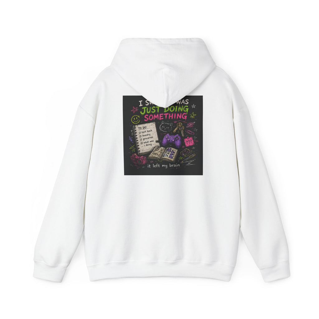 Beautiful Chaos Hoodie — "I Wasn't Lazy, Just Doing Something" Graphic Pullover