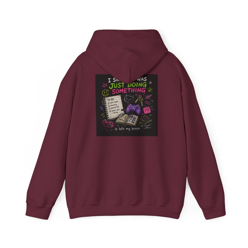 Beautiful Chaos Hoodie — "I Wasn't Lazy, Just Doing Something" Graphic Pullover